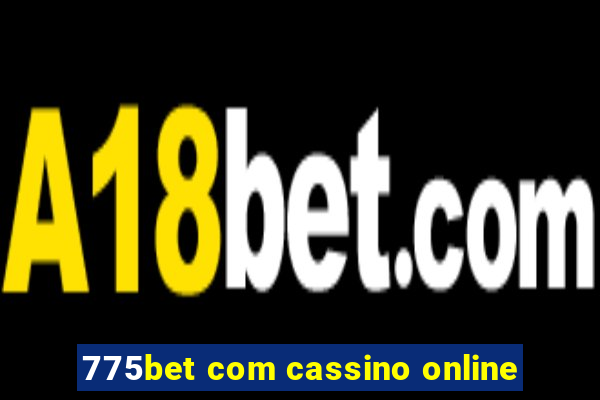 775bet com cassino online